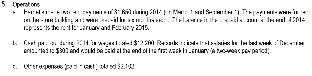 Please complete each transaction using a T table 5. Operations a. Harriet's