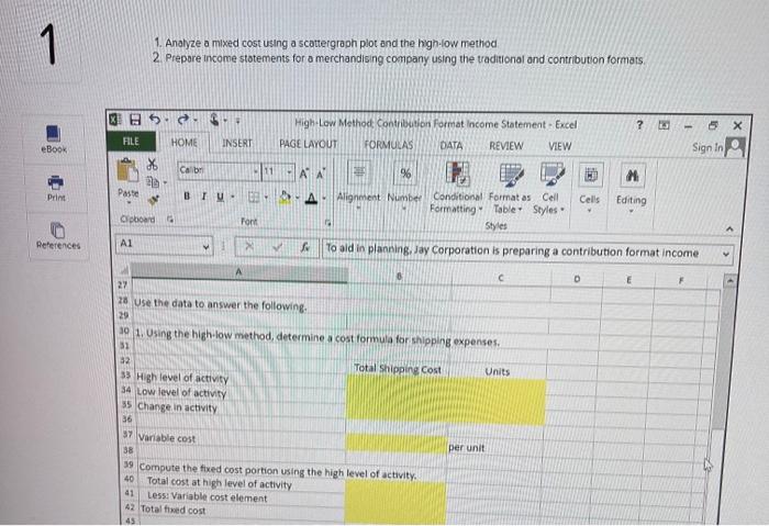 stotements for a merchandising company using the vaditional and contribution formats 1.