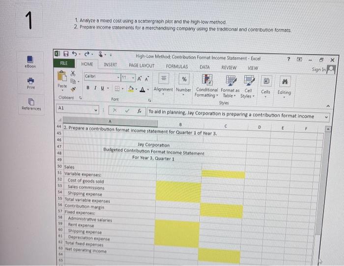 Determine the break-even point. 2. Compure the maigin of safety and explain