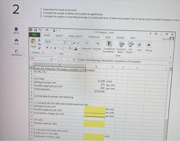 its significance. 3. Compute the degree of operating leverage of oparticular level