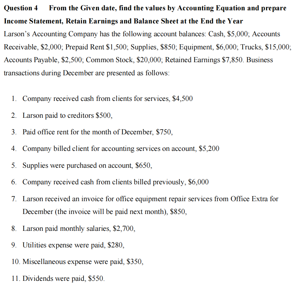 Question 4 From the Given date, find the values by Accounting