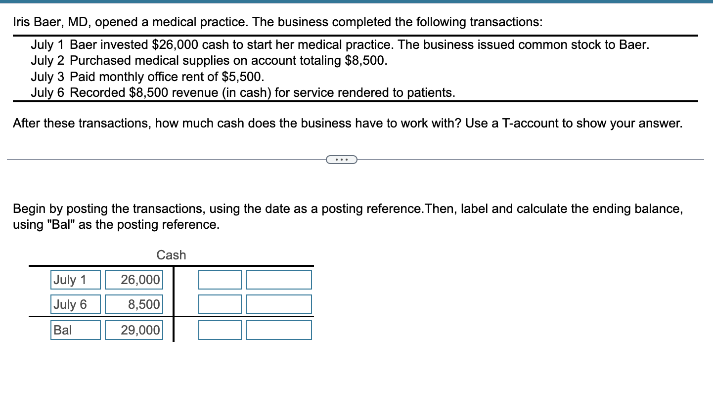 Iris Baer, MD, opened a medical practice. The business completed the