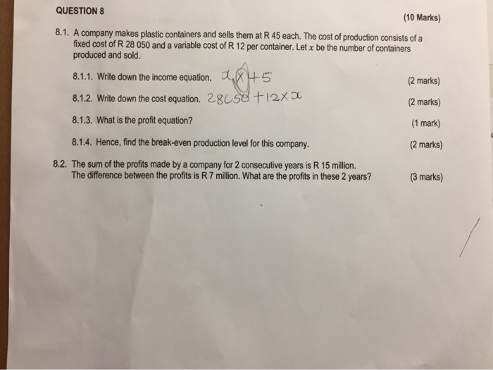  QUESTION 8 (10 Marks) 8.1. A company makes plastic containers and