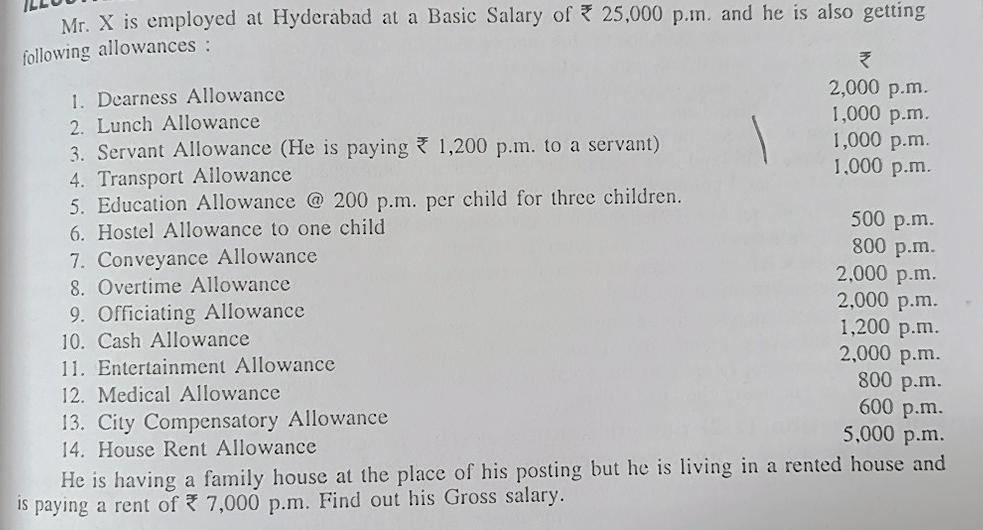 Mr. X is employed at Hyderabad at a Basic Salary of