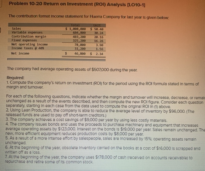  Problem 10-20 Return on Investment (ROI) Analysis (L010-1] The contribution format