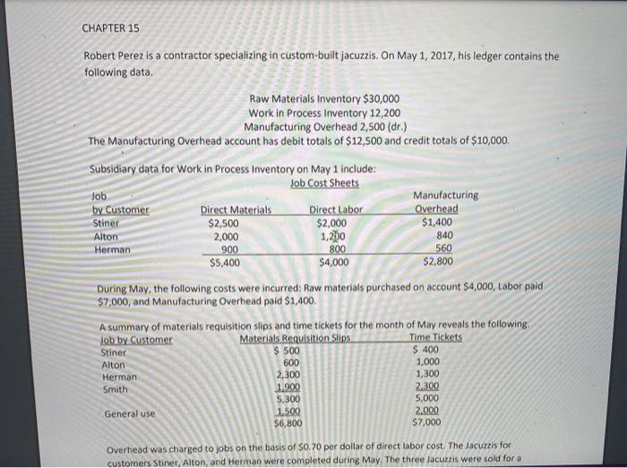  CHAPTER 15 Robert Perez is a contractor specializing in custom-built jacuzzis.