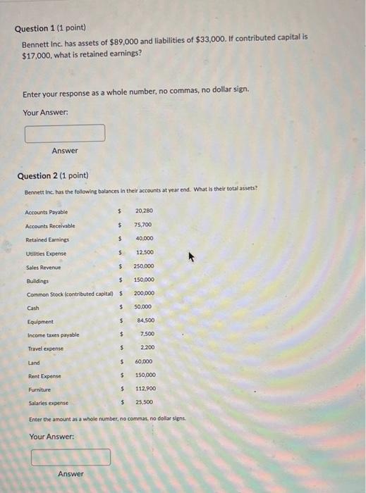  plz help :) Question 1 (1 point) Bennett Inc. has assets