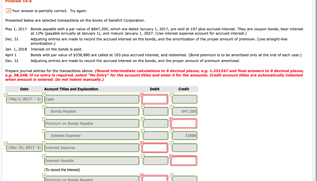  Problem 14-6 Your answer is partially correct. Try again. Presented below