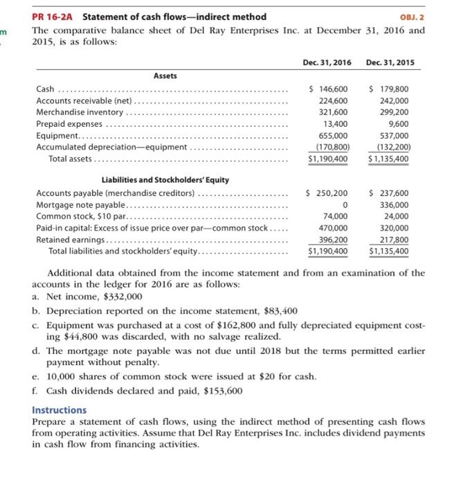  m PR 16-2A Statement of cash flows-indirect method OBJ. 2 The