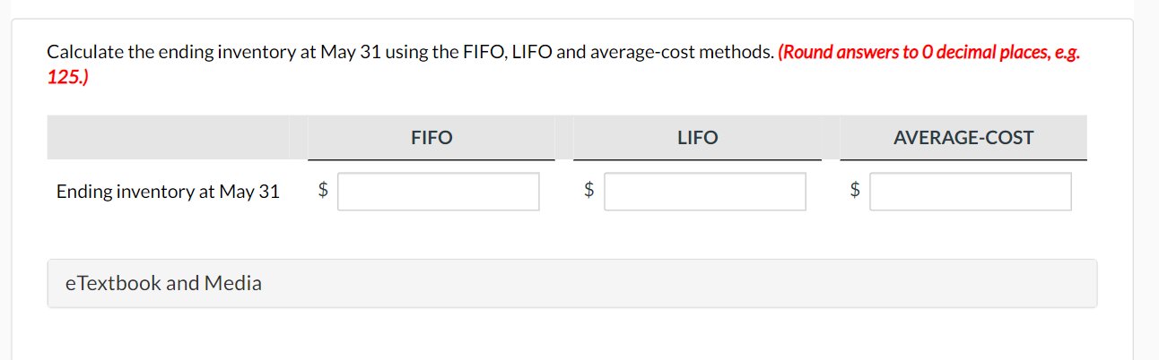Calculate the ending inventory at May 31 using the FIFO, LIFO
