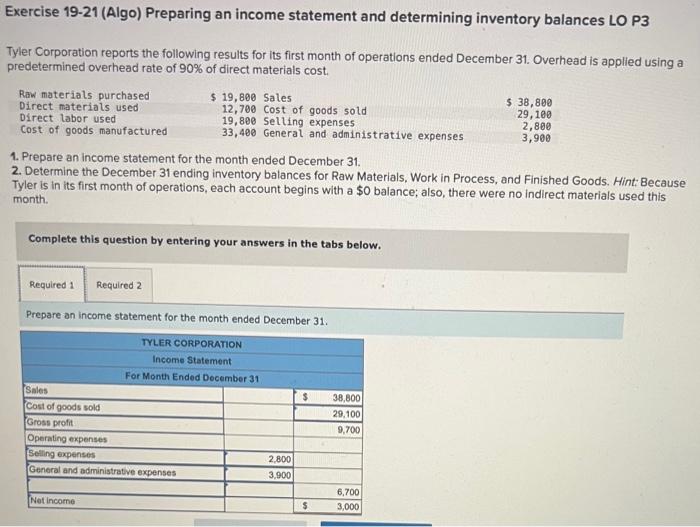  Exercise 19-21 (Algo) Preparing an income statement and determining inventory balances