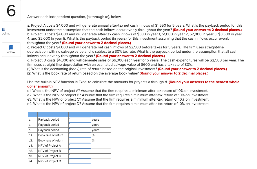  6 Answer each independent question, (a) through (e), below. a. Project