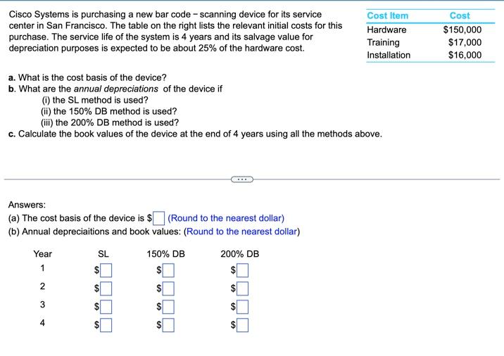  Cisco Systems is purchasing a new bar code - scanning device