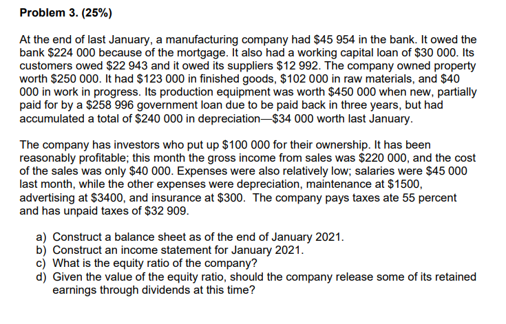 Please explain Thank you Problem 3. (25%) At the end of last