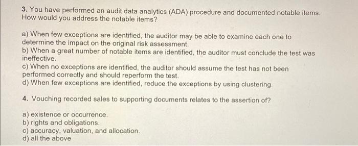  3. You have performed an audit data analytics (ADA) procedure and