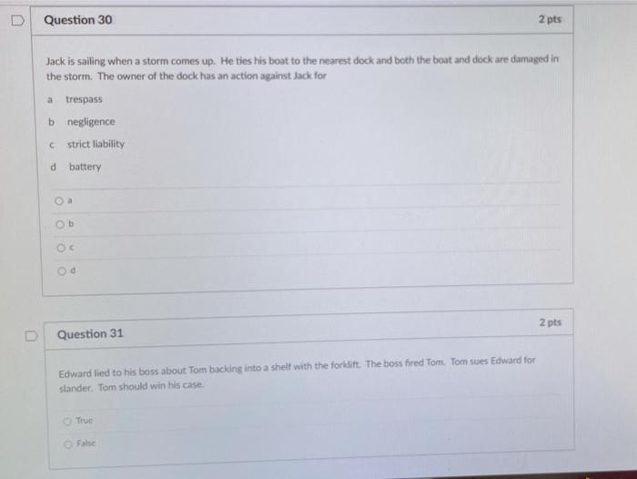  D Question 30 2 pts Jack is sailing when a storm