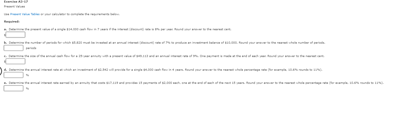  Exercise A3-17 Present Values Use Present Value Tables or your calculator