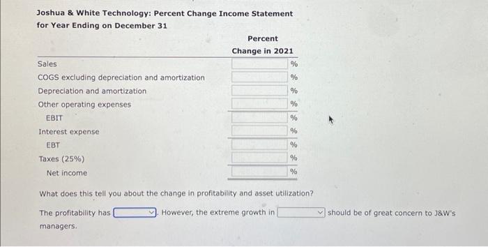 enter "0". a. Has J\&W's liquidity position improved or worsened? Explain. The