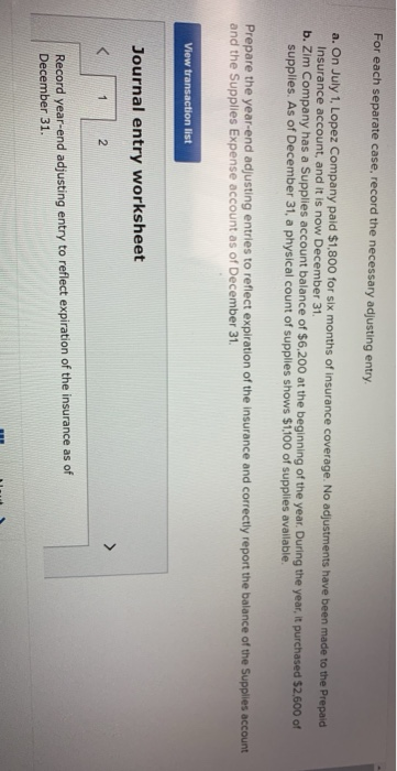  For each separate case, record the necessary adjusting entry. a. On