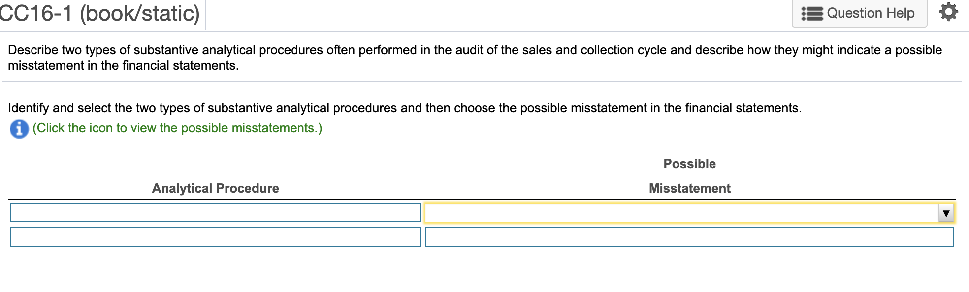 CC16-1 (book/static) :3 Question Help Describe two types of substantive analytical