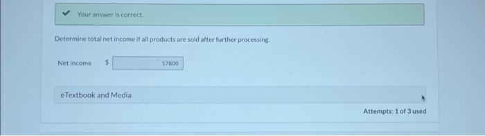net income if all products are sold after further processing. Net income