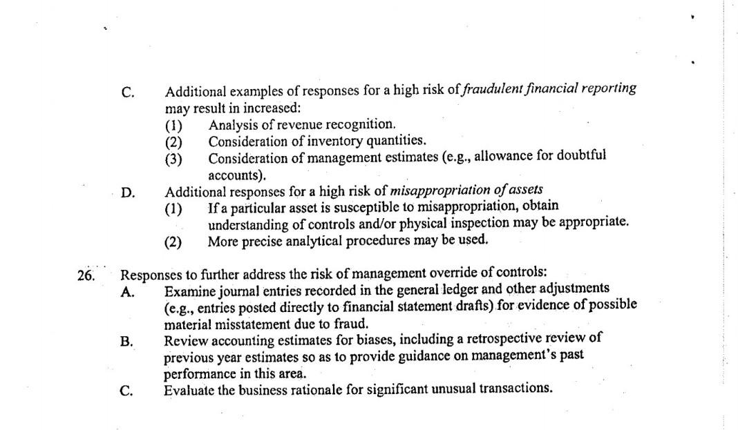 21. AU 319 requires the auditor to obtain an understanding of internal