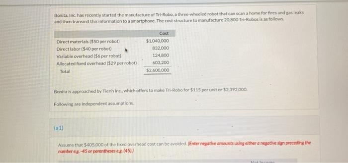 I need help solving this problem Bonita, Inc. has recently started the