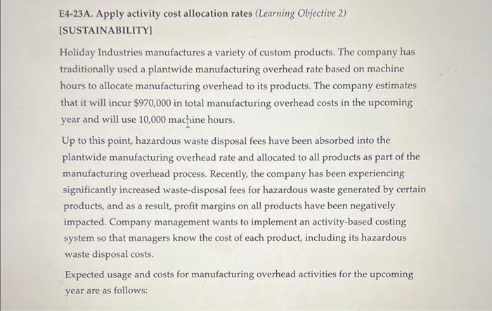  E4-23A. Apply activity cost allocation rates (Learning Objective 2) [SUSTAINABILITY] Holiday