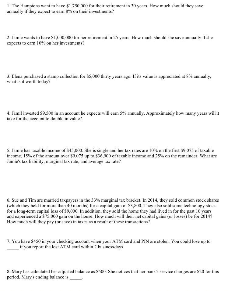 Please show all work. Use Appendix A-D 1. The Hamptons want to