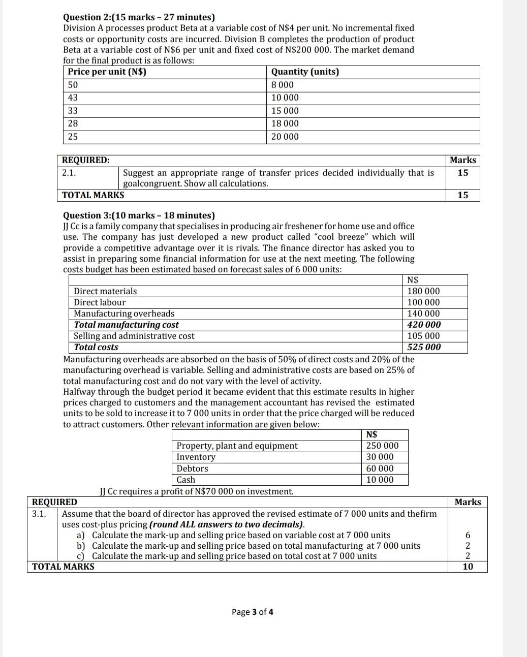  Question 2:(15 marks - 27 minutes) Division A processes product Beta