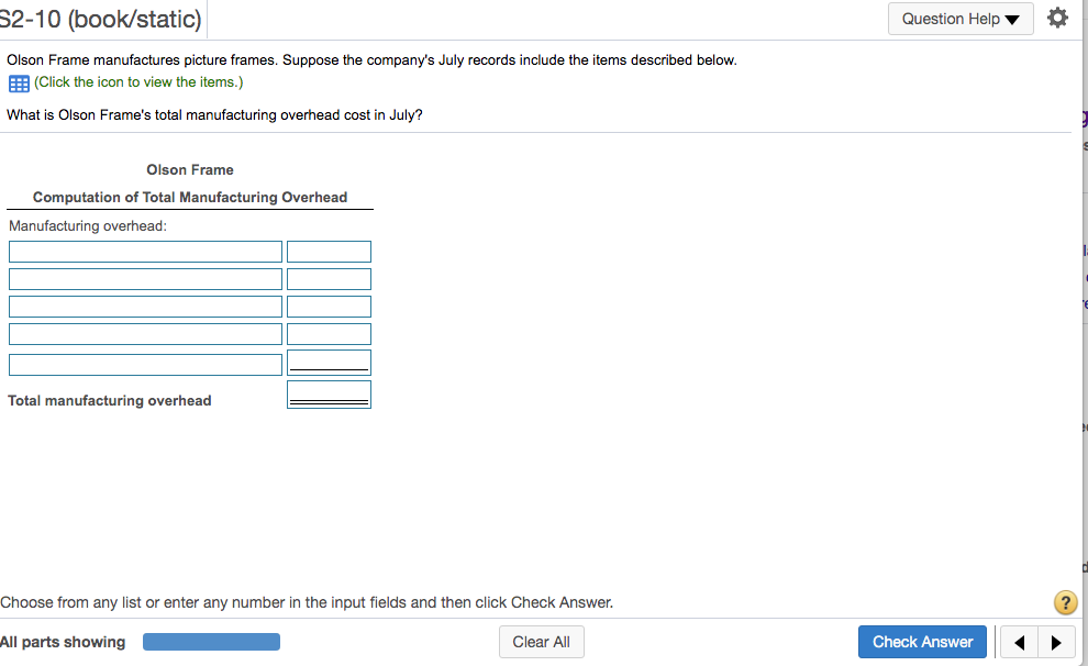  S2-10 (book/static) Question Help Olson Frame manufactures picture frames. Suppose the