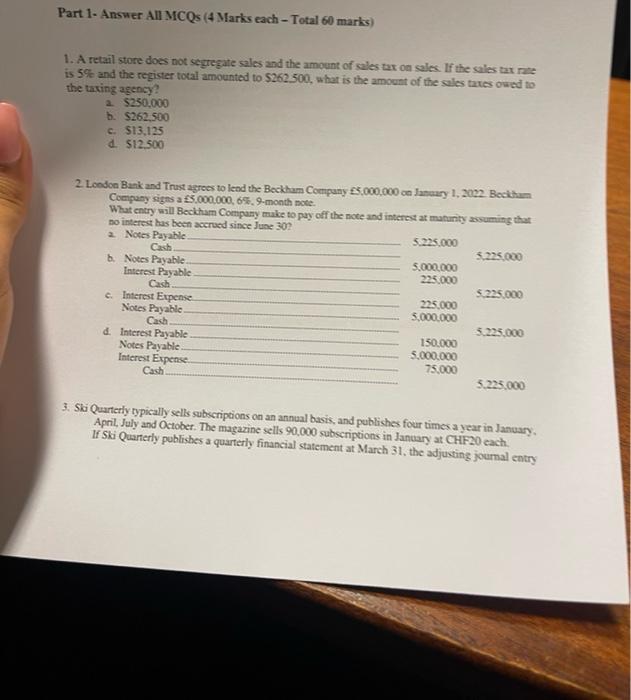  1. A retail store does not segregate sales and the amount