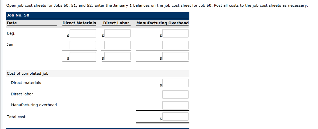 was the only job in process. The costs incurred prior to January