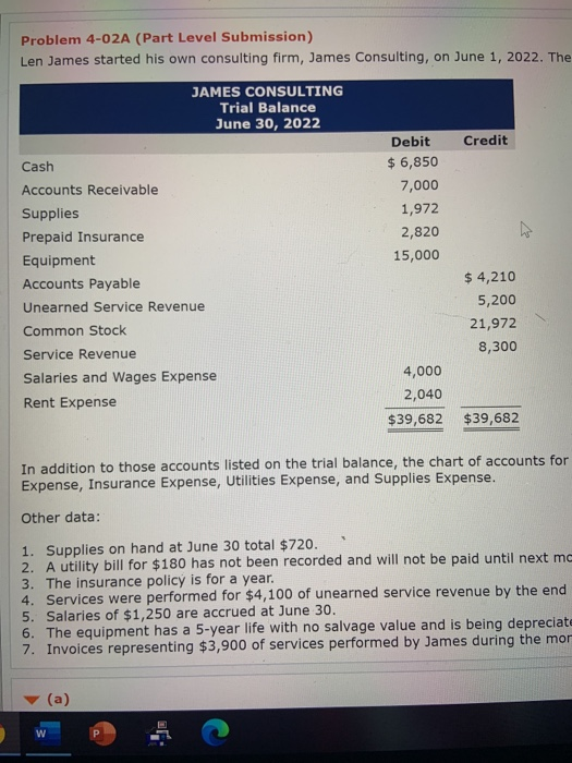  Problem 4-02A (Part Level Submission) Len James started his own consulting