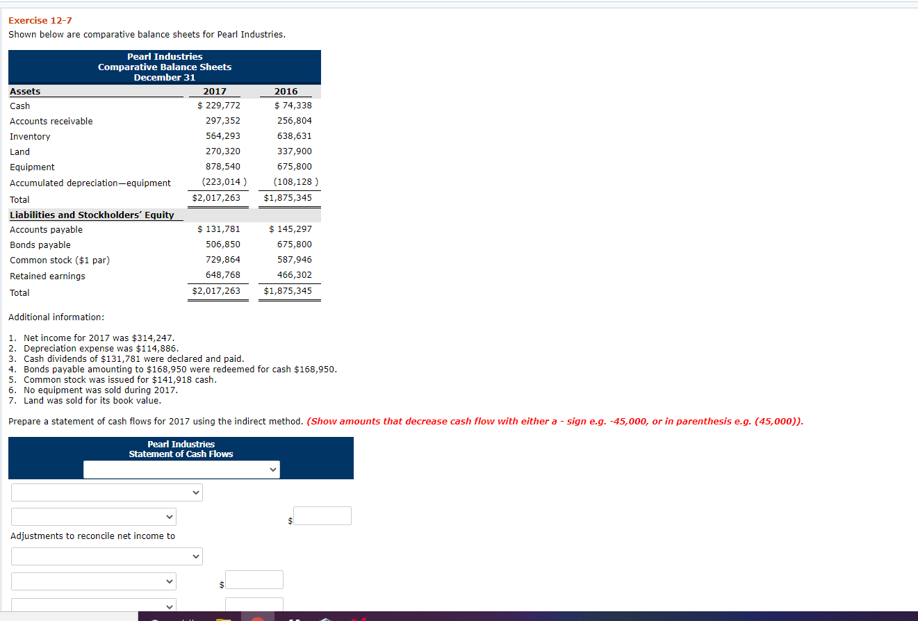 Exercise 12-7 Shown below are comparative balance sheets for Pearl Industries.