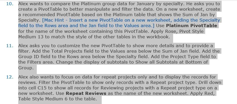 Platinum group data for January by specialty. He asks you to create