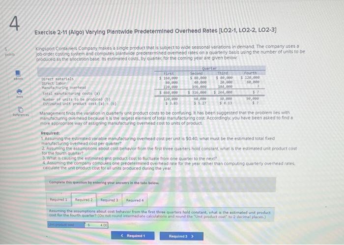 level of production. The company aiso estimated $5t8,000 of fored manufacturing overhead