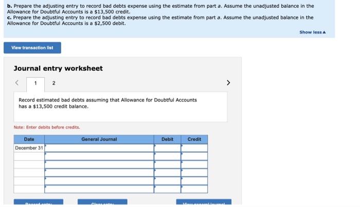 using the estimate from part a. Assume the unadjusted balance in the