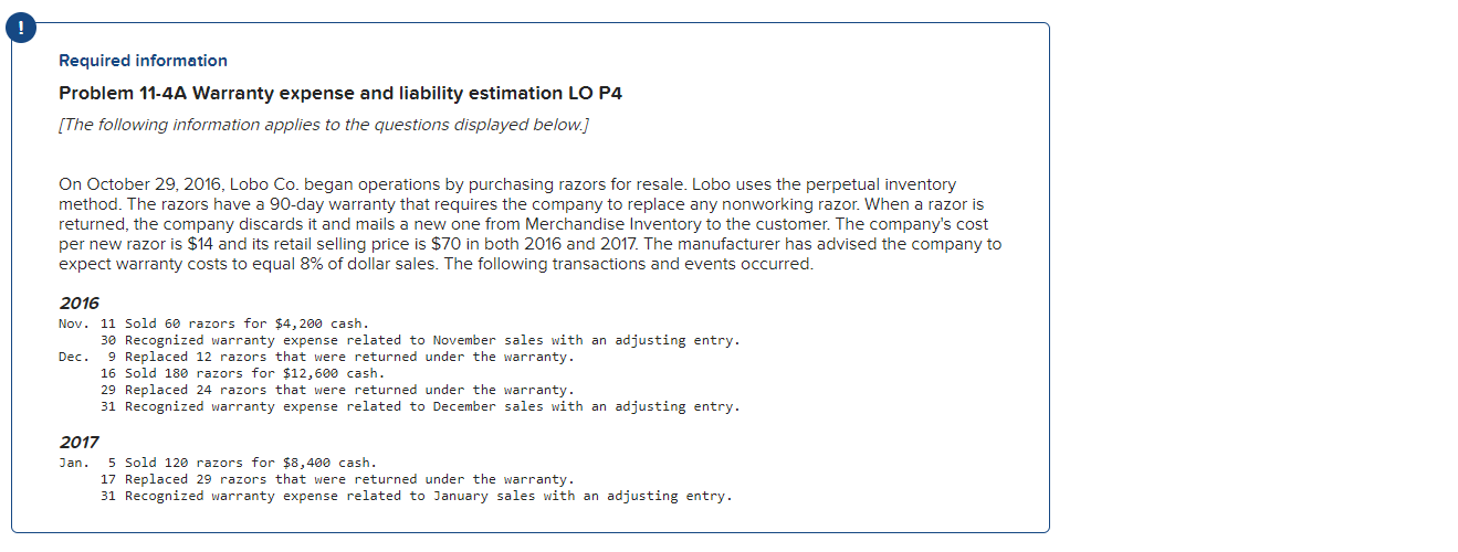  Required information Problem 11-4A Warranty expense and liability estimation LO P4