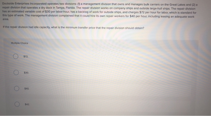  Dockside Enterprises Incorporated operates two divisions: (1) a management division that