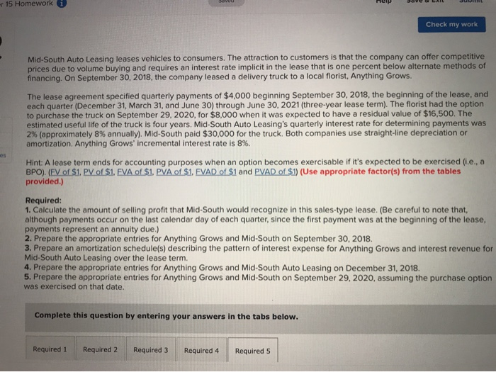  please solve required 4&5 r 15 Homework Check my work Mid-South