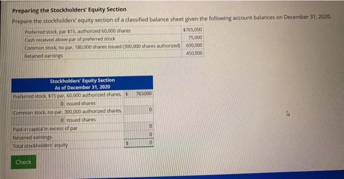  Preparing the Stockholders' Equity Section Prepare the stockholders' equity section of