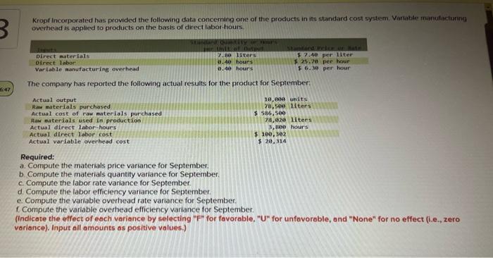 please solve it as soon as possiple Kropf Incorporated has provided the