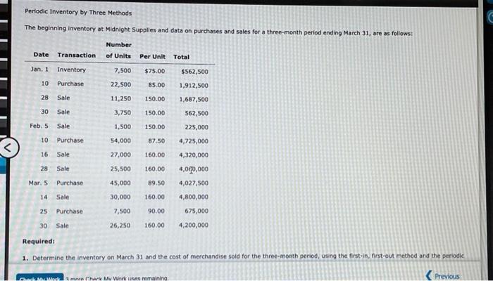  #9 Periodic Inventory by Three Methods The beginning inventory at Midnight