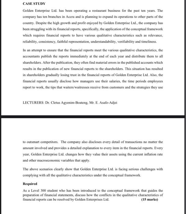  CASE STUDY Golden Enterprise Ltd. has been operating a restaurant business