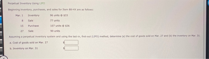  HELP PLEASE!! Perpetual Inventory Using LIFO Beginning inventory, purchases, and sales