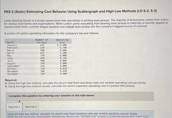  Using the high-low method, calculate the store's total fixed operating costs