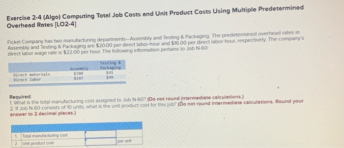  Exercise 2-4 (Algo) Computing Total Job Costs and Unit Product Costs