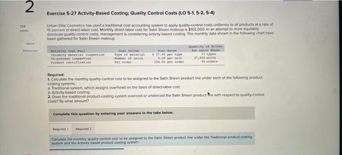 Exercise 5-27 Activity-Based Costing: Quality Control Costs (LO 5-1, 5-2, 5-4)