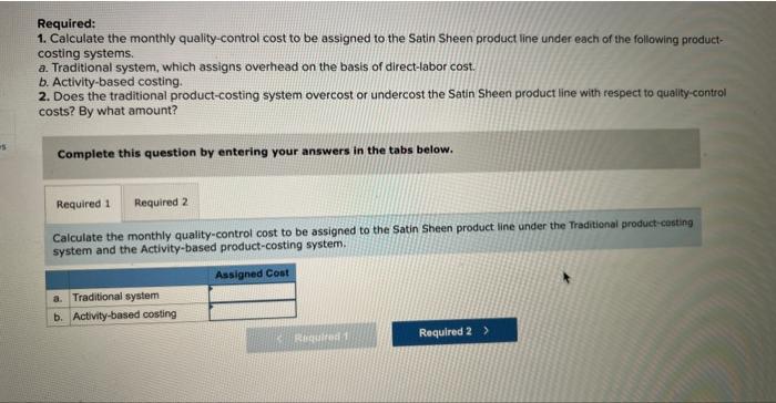 Ueban Cize Cosmetics has used a traditional cost accounting system to apply